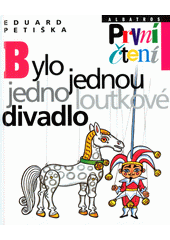 Obálka titulu Bylo jednou jedno loutkové divadlo