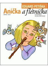 Obálka titulu Lutopecny/Anička a flétnička