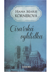 Obálka titulu N O V I N K A - ČERVEN 2017 ! Císařská vyhlídka