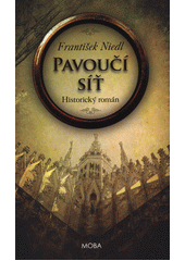 Obálka titulu Lutopecny/Pavoučí síť : historický román