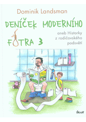 Obálka titulu Deníček moderního fotra 3