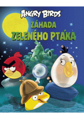 Obálka titulu Angry Birds Záhada zeleného ptáka