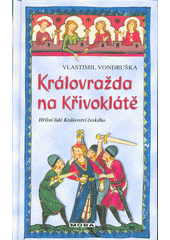 Obálka titulu Lutopecny/Královražda na Křivoklátě