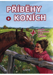 Obálka titulu Lutopecny/Příběhy o koních : + mnoho zajímavostí a rad o koních