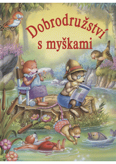 Obálka titulu Lutopecny / Dobrodružství s myškami