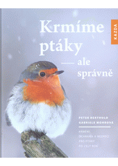 Obálka titulu Měrůtky/Krmíme ptáky, ale správně : krmení, ochrana a bezpečí pro ptáky po celý rok 