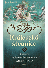 Obálka titulu Měrůtky/Královská štvanice : případy královského soudce Melichara