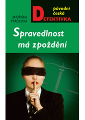 Obálka titulu Spravedlnost má zpoždění