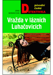 Obálka titulu Vražda v lázních Luhačovicích