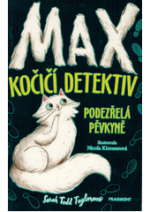 Obálka titulu Max – kočičí detektiv: Podezřelá pěvkyně