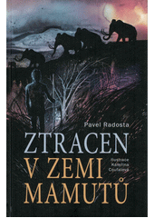 Obálka titulu Ztracen v zemi mamutů