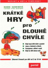 Obálka titulu Krátké hry pro dlouhé chvíle