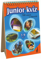 Obálka titulu Junior kvíz : 768 otázek a odpovědí : superkniha pro volný čas