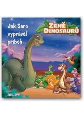 Obálka titulu Země dinosaurů - jak Saro vyprávěl příběh