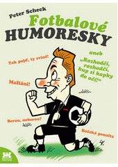 Obálka titulu Fotbalové humoresky