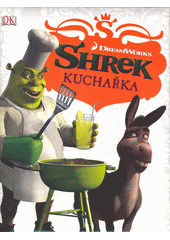 Obálka titulu Shrek kuchařka