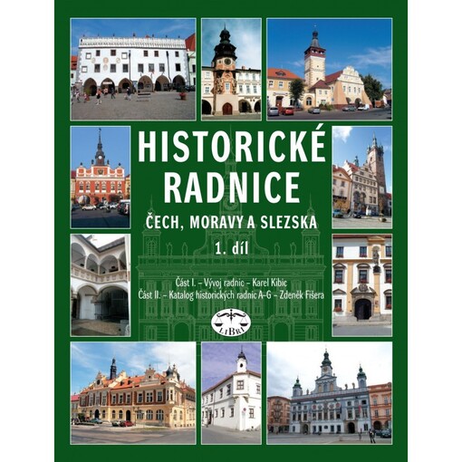 Historické radnice Čech, Moravy a Slezska. Karel Kibic, Zdeněk Fišera