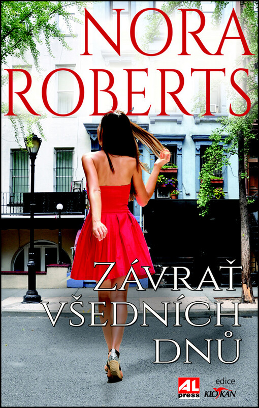 Závrať všedních dnů / Nora Roberts ; [z anglického originálu ... přeložila Hana Černá]