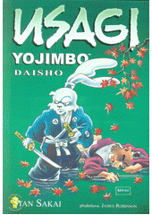 Usagi Yojimbo. Daisho  (odkaz v elektronickém katalogu)