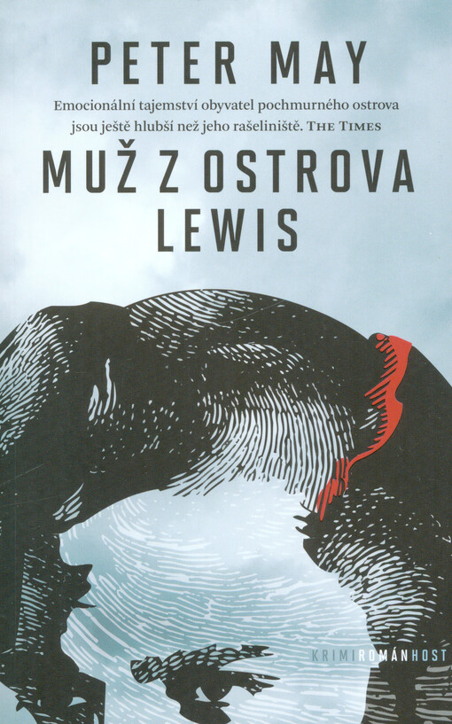 Muž z ostrova Lewis / Peter May ; [z anglického originálu ... přeložila Linda Kaprová]