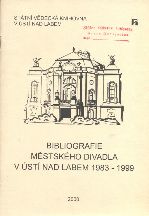 Bibliografie Městského divadla v Ústí nad Labem 1983-1999 : výběrová bibliografie / zpracovala Hana Lapková