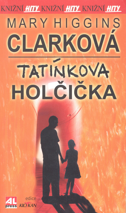 Tatínkova holčička / Mary Higgins Clarková ; [z anglického originálu ... přeložila Pavla Kubaláková]