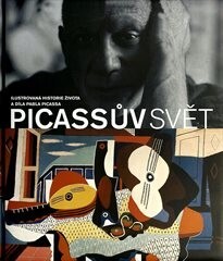 Picassův svět / John Finlay ; z anglického originálu Picasso’s world … přeložila Renáta Sobolevičová