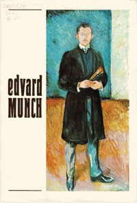 Edvard Munch a české umění : obrazy a grafika ze sbírek Muzea E. Muncha v Oslo : katalog výstavy, Praha, květen-červenec 1982 / [úvodní stati napsali Arne Eggum, Gerda Woll a Jiří Kotalík]