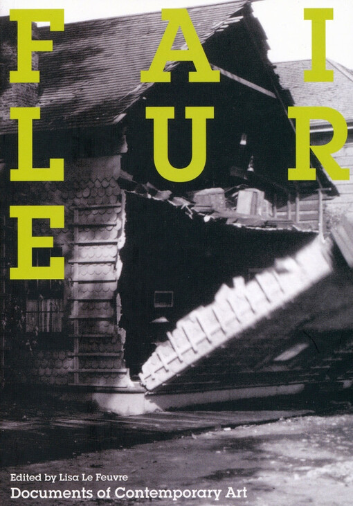 Failure / edited by Lisa Le Feuvre