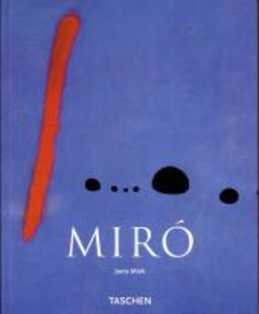 Joan Miró : 1893-1983 / Janis Mink ; [z němčiny přeložila Jitka Kňourková]