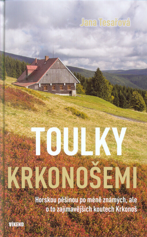 Toulky Krkonošemi / Jana Tesařová