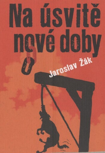 Na úsvitě nové doby / Jaroslav Žák