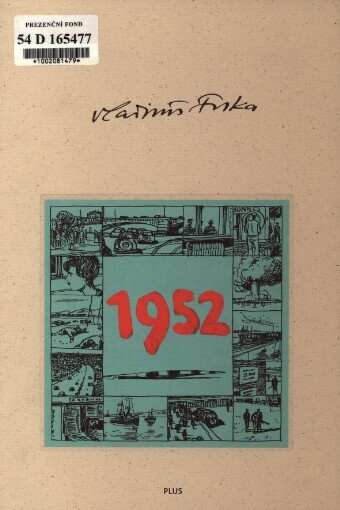 Deník 1952 / Vladimír Fuka ; [předmluva Ivana Fuková ; doslov Jan Rous]