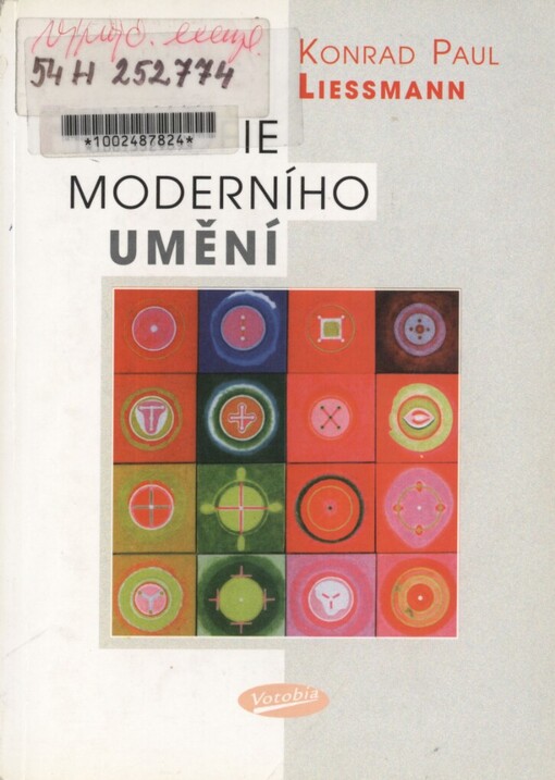 Filozofie moderního umění / Konrad Paul Liessmann ; [z německého originálu … přeložil Jiří Horák]