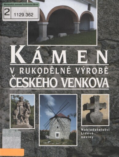 Kámen v rukodělné výrobě českého venkova / Zdenek Hanzl … [et al.]