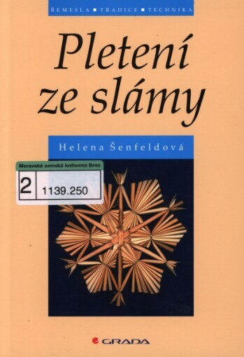 Pletení ze slámy / Helena Šenfeldová