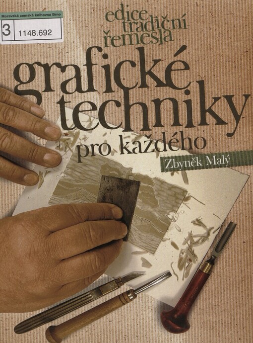 Grafické techniky pro každého / Zbyněk Malý