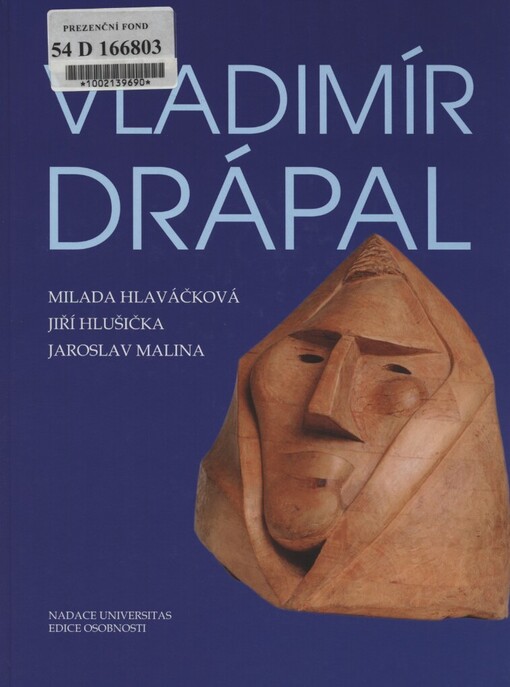 Vladimír Drápal / Milada Hlaváčková, Jiří Hlušička, Jaroslav Malina