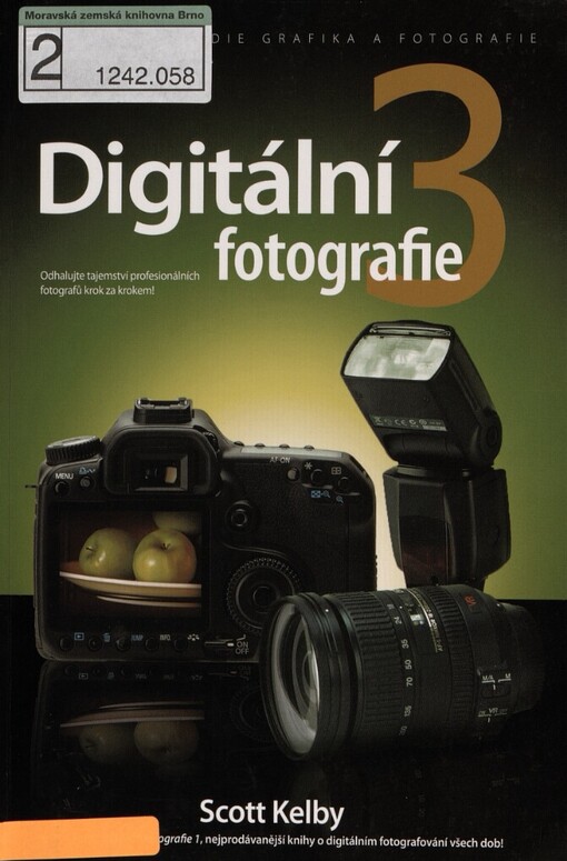 Digitální fotografie [1] / Scott Kelby ; [překlad Jan Kuklínek]