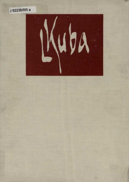 Ludvík Kuba, malíř = [Ljudvik Kuba, chudožnik-živopisec = The Painter Ludvík Kuba = Ludvík Kuba, peintre / Verše]: J[aroslav] Seifert ; [Úvod]: V[ítězslav] Nezval, studie o životu a díle]: M[iroslav] Míčko [a] V.V. Štech ; [Přeložili do ruštiny: Nikolaj Okuněv, do angličtiny: R. Finlayson Samsourová, J.C. Vondrouš a Ph. Dr. A. Osička, do francouzštiny Marianne Čermakianová a Julie Purghartová]