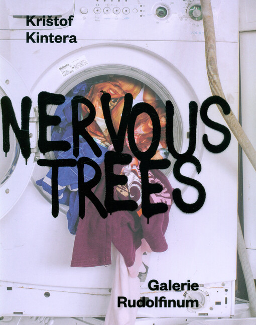 Krištof Kintera – Nervous trees : katalog výstava = exhibition catalogue : Galerie Rudolfinum, Praha 7.9.-26.11.2017 / texty David Korecký, Tomáš Pospiszyl ; překlad Sabina Pope