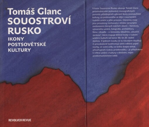 Souostroví Rusko : ikony postsovětské kultury / Tomáš Glanc