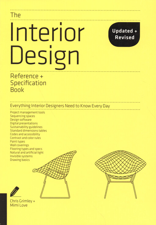 The interior design : reference + specification book : everything interior designers need to know every day / Chris Grimley, Mimi Love