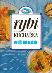Rybí kuchařka NOWACO  (odkaz v elektronickém katalogu)
