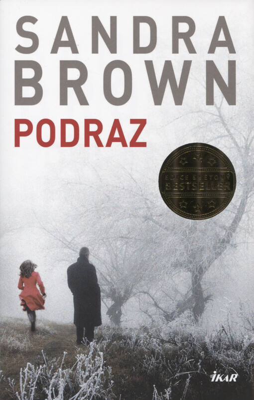 Podraz / Sandra Brown ; přeložila Marie Válková