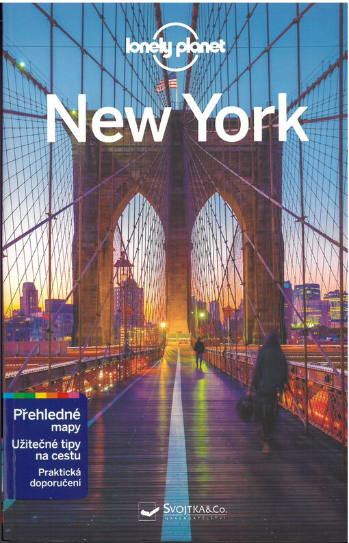 New York / Regis St Louis, Robert Balkovich, Ray Bartlett, Ali Lemer, Michael Grosberg, Brian Kluepfel ; překlad: K.H. Doutná