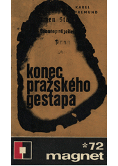 Konec pražského gestapa  (odkaz v elektronickém katalogu)