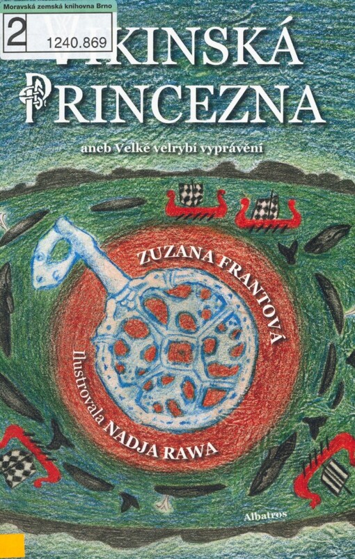 Vikinská princezna, aneb, Velké velrybí vyprávění / Zuzana Frantová ; ilustrovala Nadja Rawa