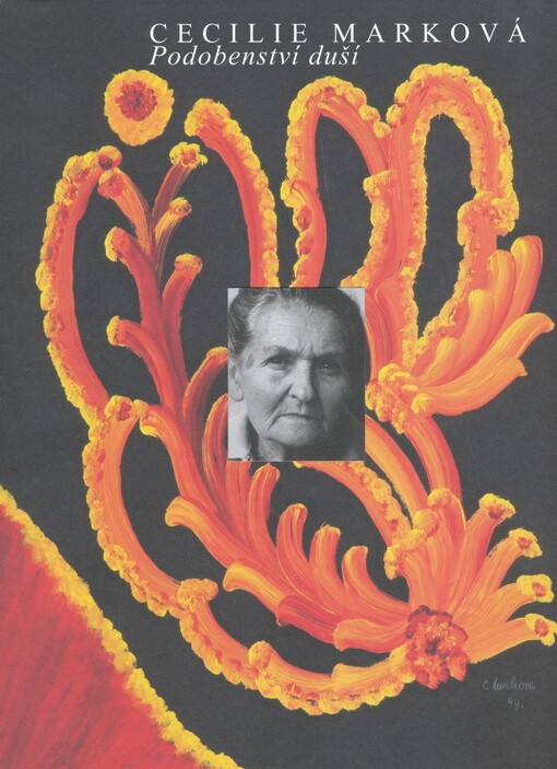Cecilie Marková : podobenství duší : [Severočeská galerie výtvarného umění v Litoměřicích, 26.2.-20.4.2008, Galerie výtvarného umění v Hodoníně, 7.5.-29.6.2008, Muzeum moderního umění Olomouc, 9.10.2008-4.1.2009 / texty Arsén Pohribný … et al.]