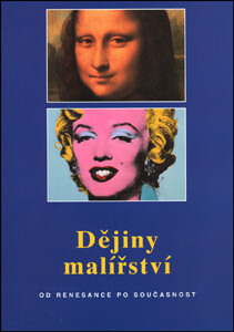 Dějiny malířství : od renesance po současnost / Anna-Carola Krausová ; [z německého originálu … přeložila Jaroslava Krajná]